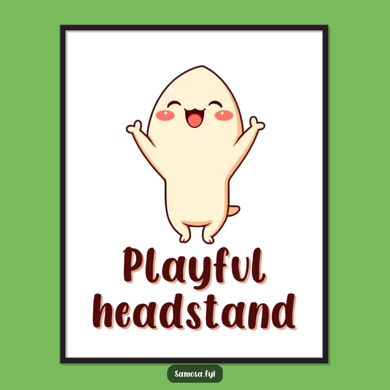 Funny Samosa Headstand Digital Art: Instant Whimsical Decor, Hilarious Gift