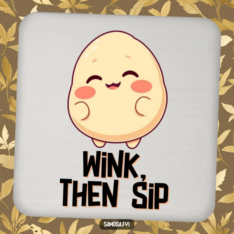 Funny drink coaster featuring a blushing samosa with a cheeky grin, playfully winking with one eye.