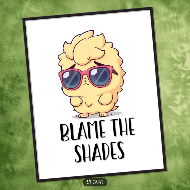 Funny Poster of a samosa character in oversized sunglasses, shrugging innocently, adding a cool, mysterious vibe to any room.