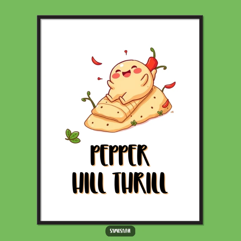 Funny Cheerful Samosa Pepper Hill Poster - Whimsical Spicy Art