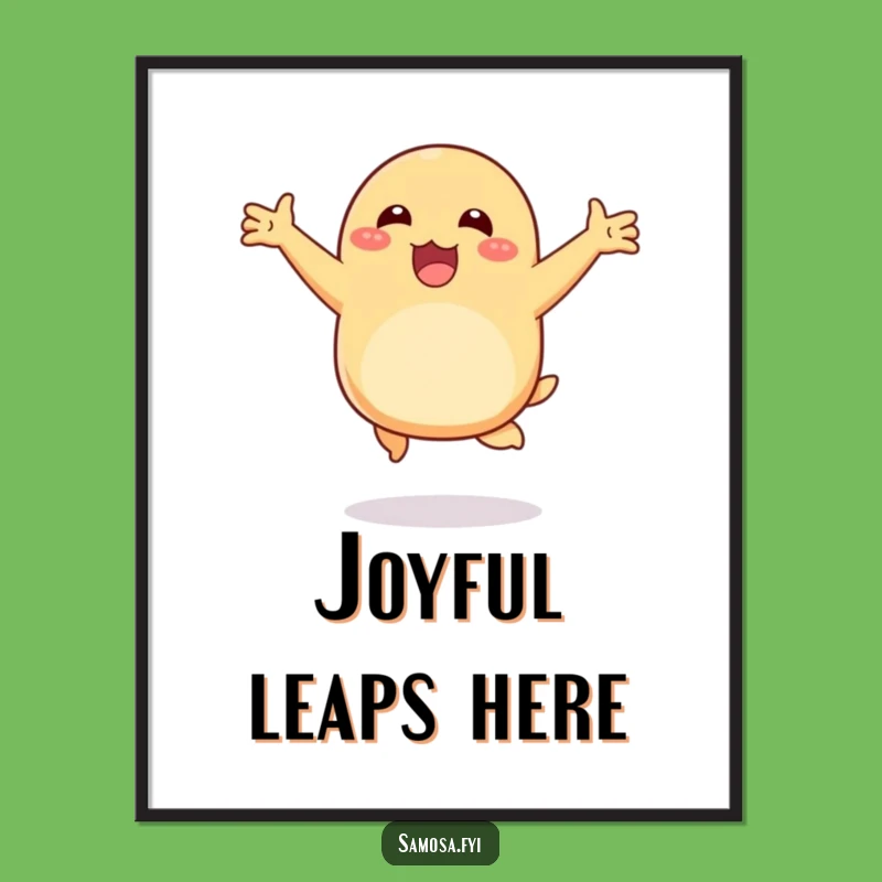 Funny Happy Samosa Hop Poster: Brighten Walls with Cheerful Samosa Art, Unique Gift