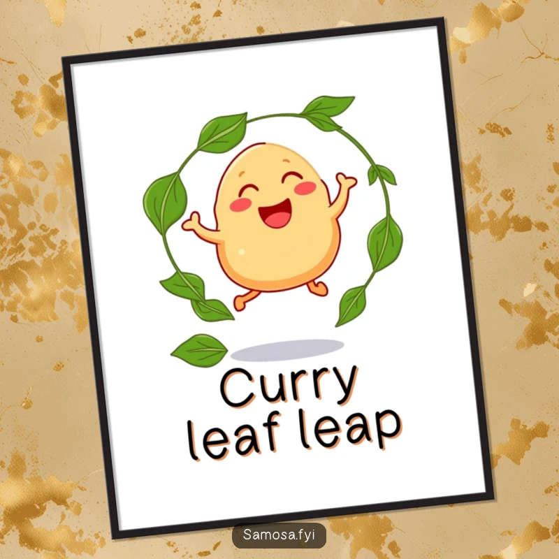 Funny poster displaying a laughing samosa with legs, jumping with glee through a hoop made of curry leaves.