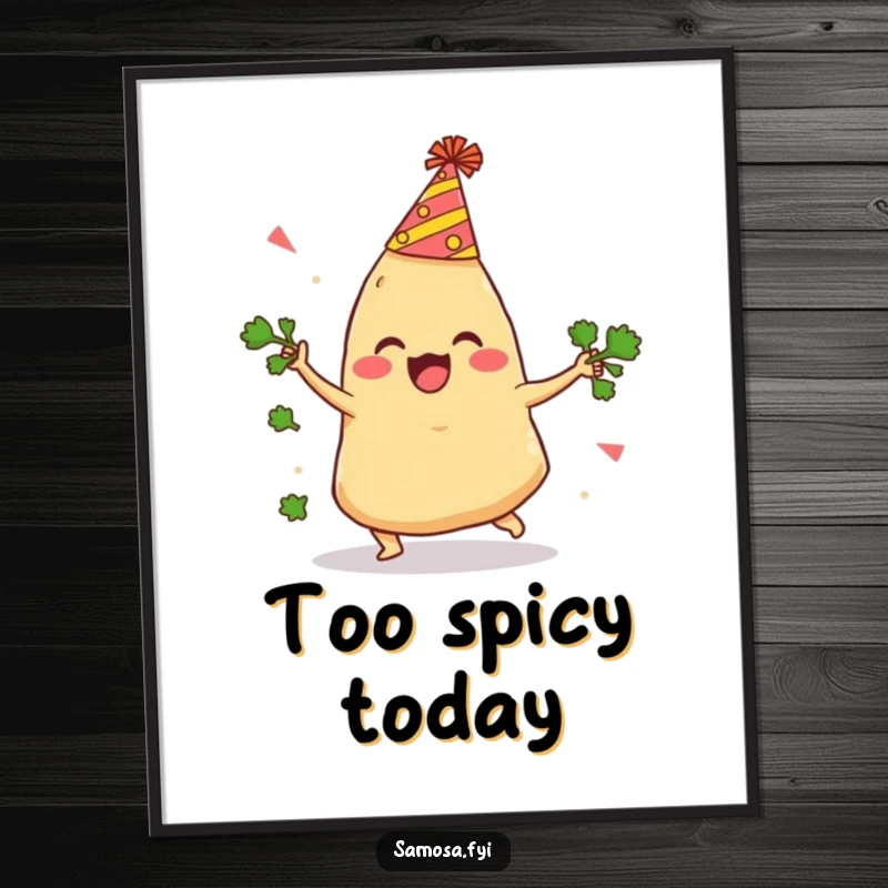 Funny Samosa Poster shows a delighted samosa in a party hat comically tripping while juggling cilantro, adding a humorous touch to decor.