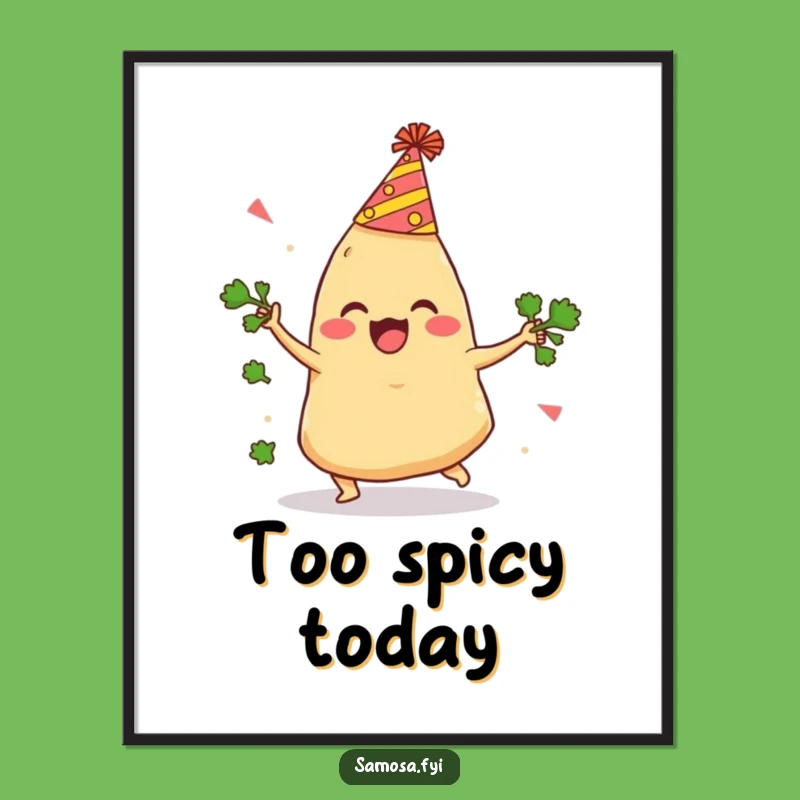 Funny Samosa Party Fail Poster: Hilarious Wall Art Gift Idea!