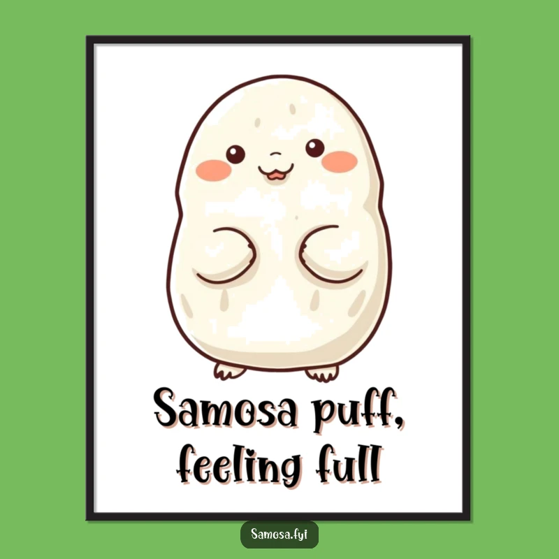 Free Printable Wall Art: Proud Samosa Puffing Chest - Funny Downloadable Confident Decor