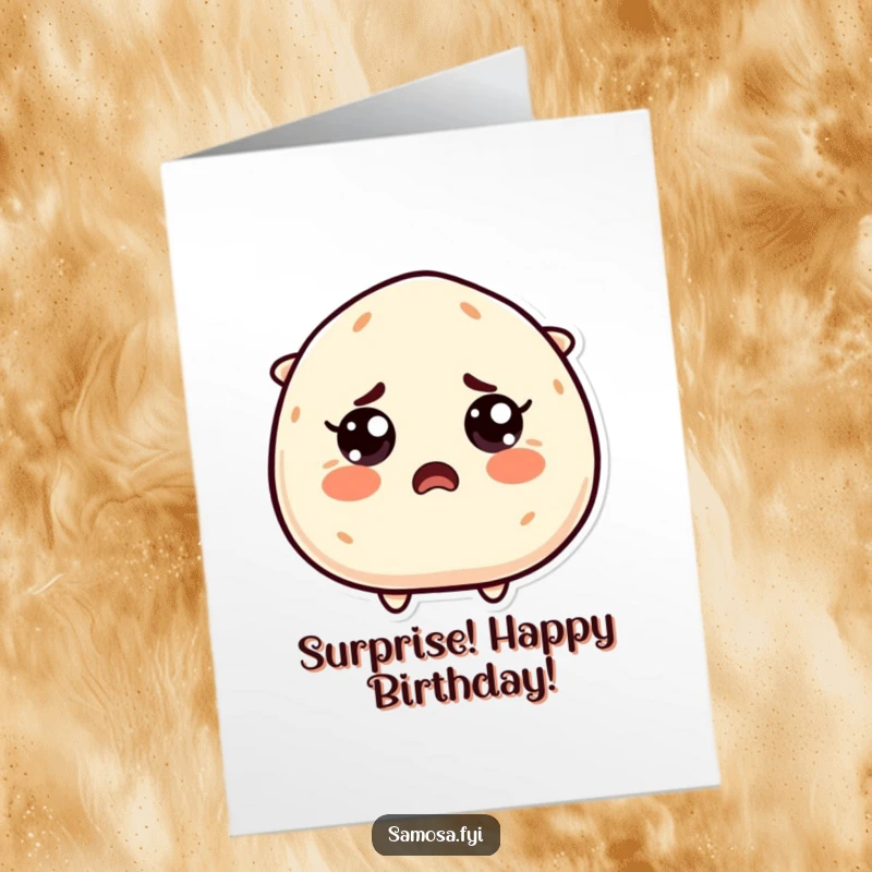 Funny Free Printable Birthday Card: Startled samosa character with wide, surprised eyes reacting to a birthday surprise.