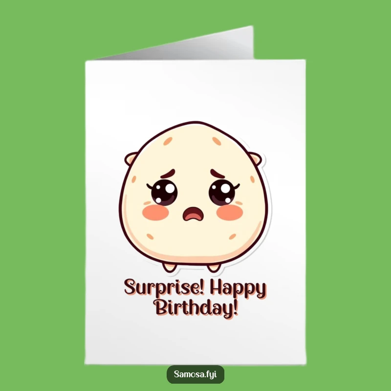 Free Printable Birthday Card: Startled Samosa Surprise Funny Downloadable Gift