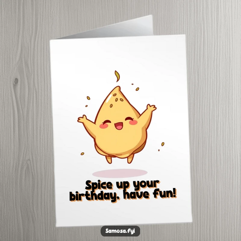 Funny Free Printable birthday card featuring a dancing samosa doing a cumin-garnished spin, ready to party.