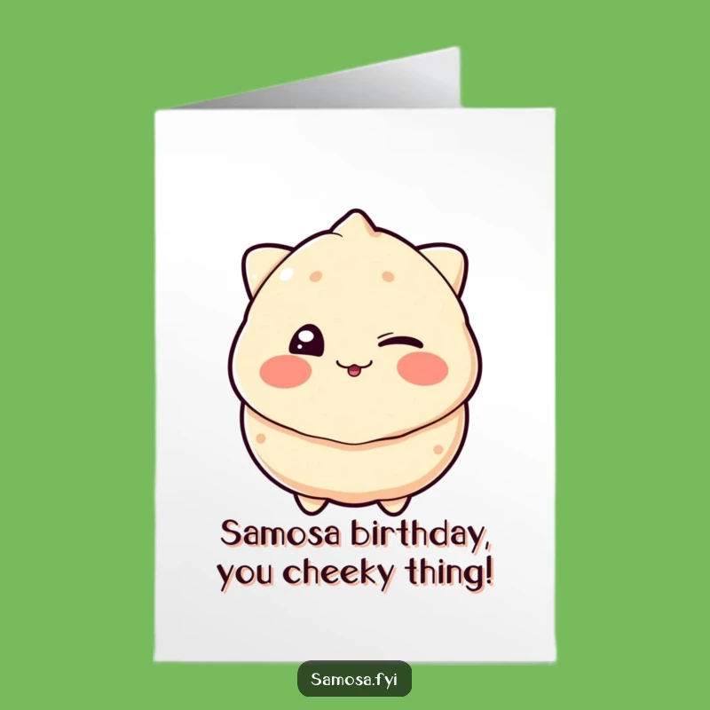 Free Printable Birthday Card: Winking Samosa - Playful Funny Downloadable Gift