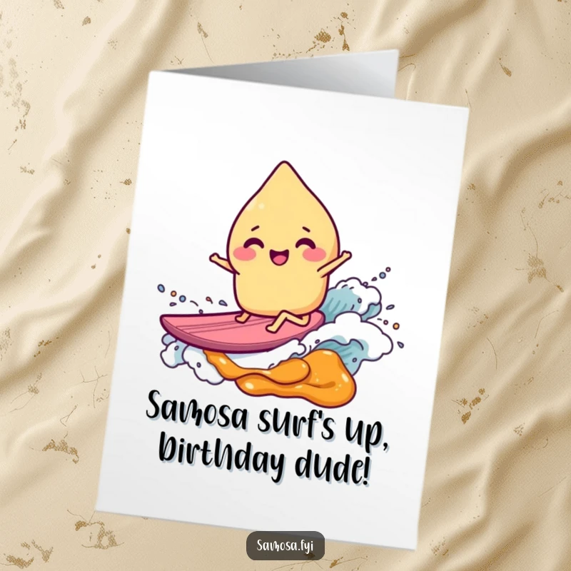 Funny Free Printable Birthday Card: Giggling samosa character joyfully surfing a sweet chutney wave, downloadable and fun.