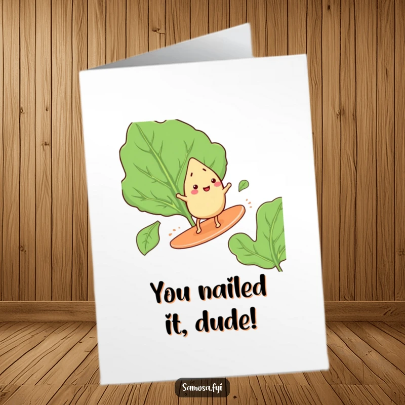 Funny Free Printable Congratulations Card: A happy samosa character with tiny legs surfs a giant spinach leaf like a wave.