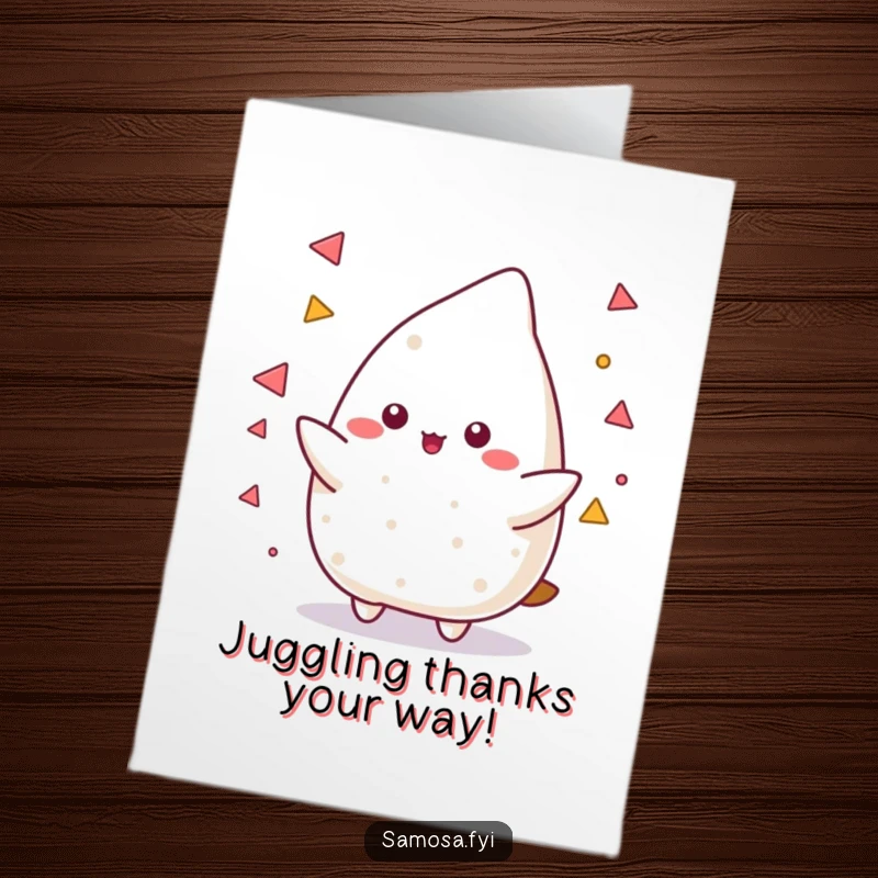 Funny Free Printable Thank You Card: A samosa character skillfully juggling small triangular shapes to express gratitude.