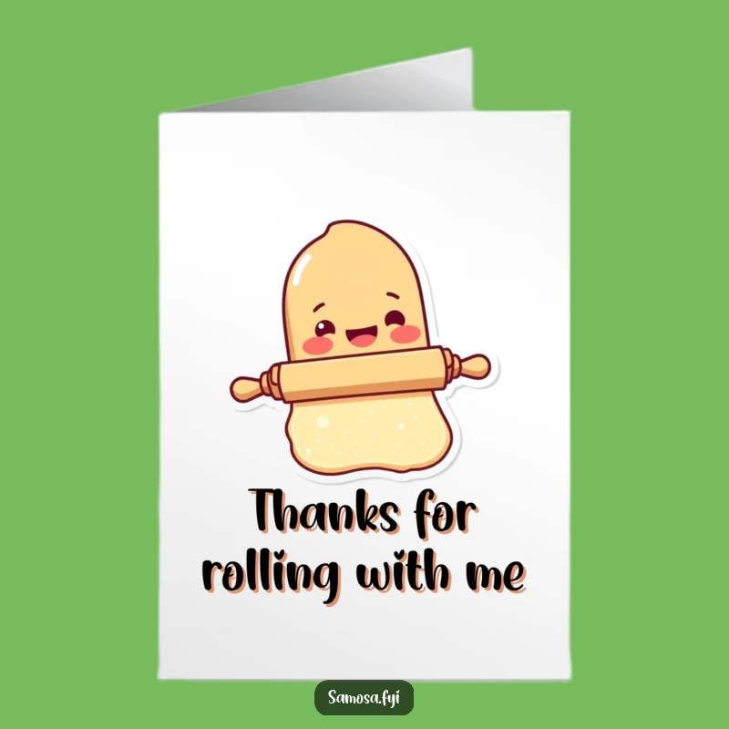 Free Printable Thank You Card: Rolling Dough - Funny Downloadable Gift