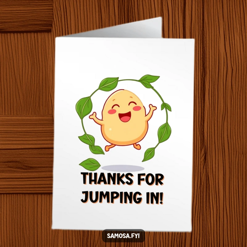 Funny Free Printable Thank You Card: A laughing samosa character with legs jumps through a hoop of curry leaves gratefully.