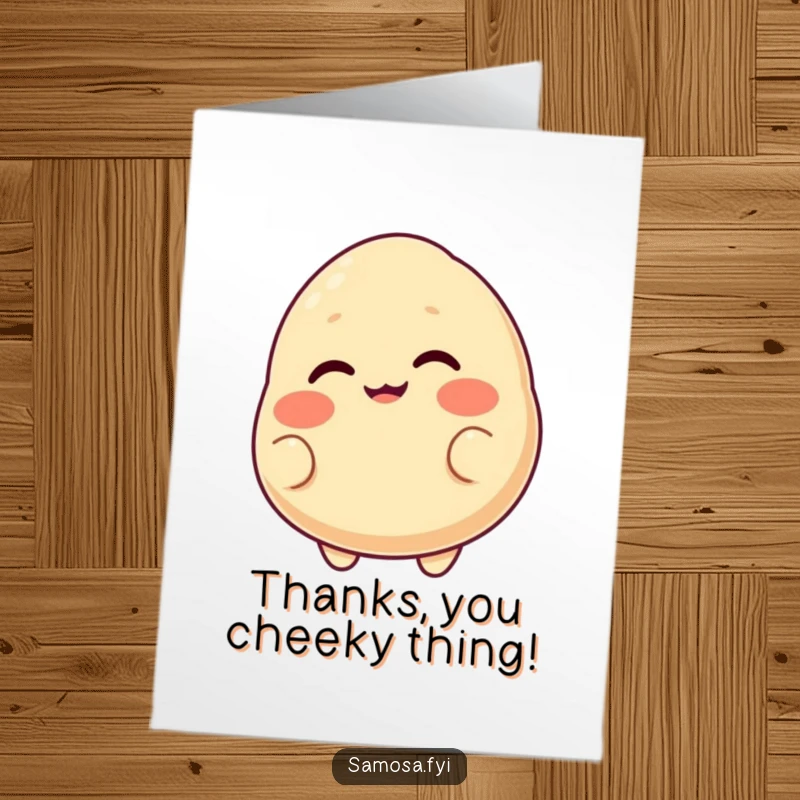 Funny Free Printable Thank You Card: A blushing samosa with a cheeky grin playfully winks to express thanks.