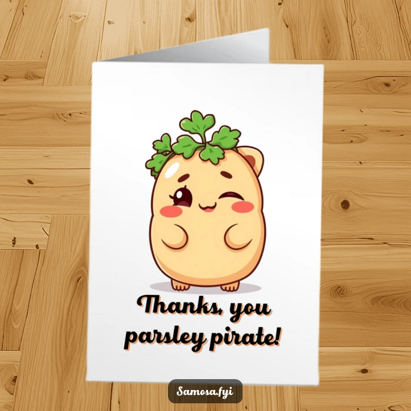 Funny Free Printable Thank You Card: A mischievous samosa winks adorably while wearing a parsley hat, giving thanks.