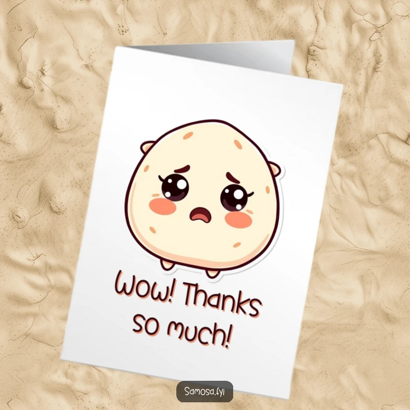 Funny Free Printable Thank You Card: Startled samosa character with wide, surprised eyes, conveying unexpected thanks.